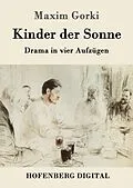 E-Book (epub) Kinder der Sonne von Maxim Gorki