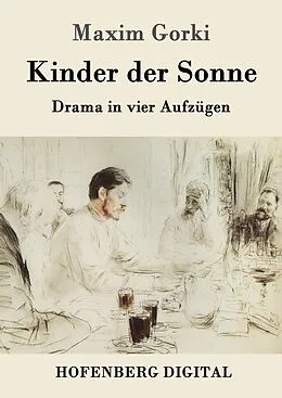 E-Book (epub) Kinder der Sonne von Maxim Gorki