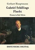 E-Book (epub) Gabriel Schillings Flucht von Gerhart Hauptmann