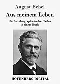 E-Book (epub) Aus meinem Leben von August Bebel