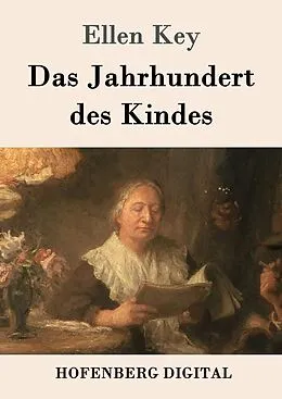 E-Book (epub) Das Jahrhundert des Kindes von Ellen Key
