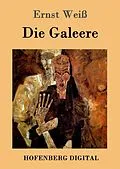 E-Book (epub) Die Galeere von Ernst Weiß