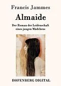 E-Book (epub) Almaide von Francis Jammes