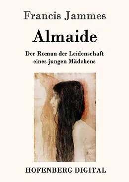 E-Book (epub) Almaide von Francis Jammes