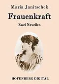 E-Book (epub) Frauenkraft von Maria Janitschek