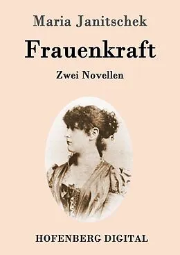 E-Book (epub) Frauenkraft von Maria Janitschek