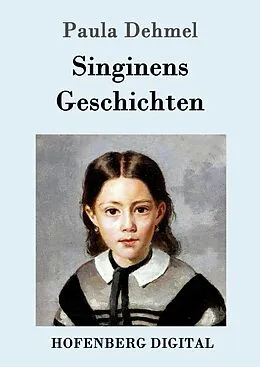 E-Book (epub) Singinens Geschichten von Paula Dehmel