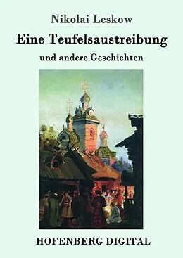 E-Book (epub) Eine Teufelsaustreibung von Nikolai Leskow