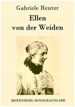 Kartonierter Einband Ellen von der Weiden von Gabriele Reuter