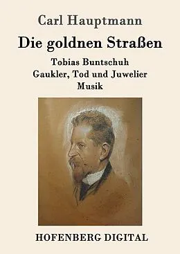 E-Book (epub) Die goldnen Straßen von Carl Hauptmann
