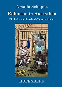 Fester Einband Robinson in Australien von Amalia Schoppe