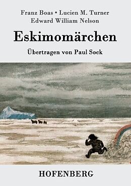 Kartonierter Einband Eskimomärchen von Franz Boas, Edward William Nelson, Lucien M. Turner