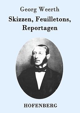Kartonierter Einband Skizzen, Feuilletons, Reportagen von Georg Weerth