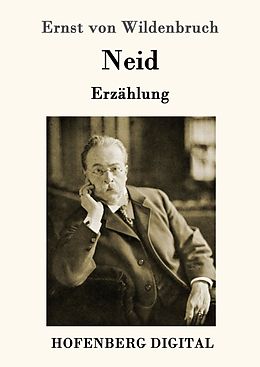E-Book (epub) Neid von Ernst Von Wildenbruch