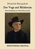 E-Book (epub) Der Vogt auf Mühlstein von Heinrich Hansjakob