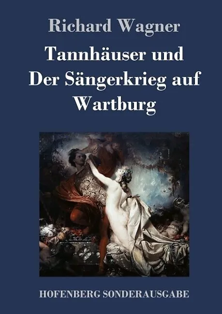 Tannhäuser und Der Sängerkrieg auf Wartburg