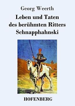Kartonierter Einband Leben und Taten des berühmten Ritters Schnapphahnski von Georg Weerth
