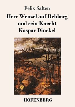 Kartonierter Einband Herr Wenzel auf Rehberg und sein Knecht Kaspar Dinckel von Felix Salten