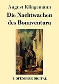 E-Book (epub) Die Nachtwachen des Bonaventura von August Klingemann