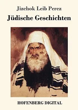 E-Book (epub) Jüdische Geschichten von Jizchok Leib Perez