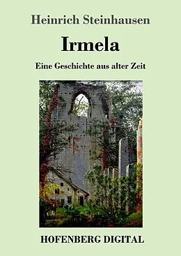 E-Book (epub) Irmela von Heinrich Steinhausen