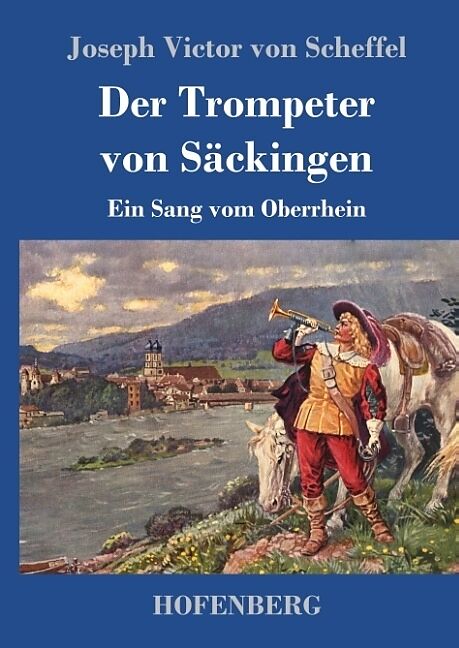 Der Trompeter von Säckingen - Joseph Victor von Scheffel - Buch kaufen | Ex  Libris
