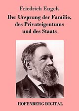 E-Book (epub) Der Ursprung der Familie, des Privateigentums und des Staats von Friedrich Engels