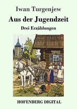 E-Book (epub) Aus der Jugendzeit von Iwan Turgenjew