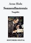 E-Book (epub) Sonnenfinsternis von Arno Holz