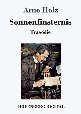 E-Book (epub) Sonnenfinsternis von Arno Holz