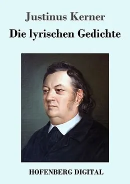 E-Book (epub) Die lyrischen Gedichte von Justinus Kerner