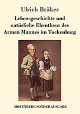 Kartonierter Einband Lebensgeschichte und natürliche Ebentheur des Armen Mannes im Tockenburg von Ulrich Bräker