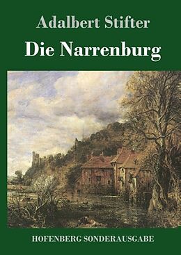 Fester Einband Die Narrenburg von Adalbert Stifter