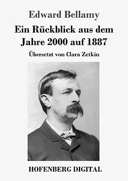 E-Book (epub) Ein Rückblick aus dem Jahre 2000 auf 1887 von Edward Bellamy