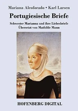 E-Book (epub) Portugiesische Briefe von Mariana Alcoforado, Karl Larsen