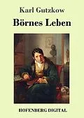 E-Book (epub) Börnes Leben von Karl Gutzkow
