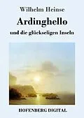 E-Book (epub) Ardinghello und die glückseligen Inseln von Wilhelm Heinse