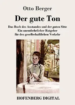 E-Book (epub) Der gute Ton von Otto Berger