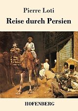 Kartonierter Einband Reise durch Persien von Pierre Loti