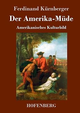 Fester Einband Der Amerika-Müde von Ferdinand Kürnberger
