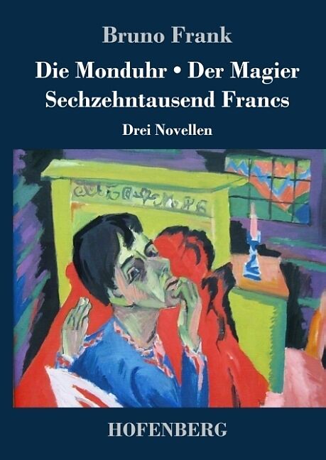 Die Monduhr / Der Magier / Sechzehntausend Francs