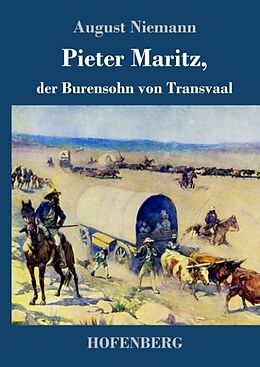 Fester Einband Pieter Maritz, der Burensohn von Transvaal von August Niemann