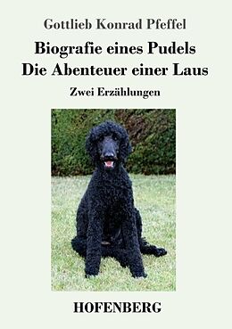 Kartonierter Einband Biografie eines Pudels / Die Abenteuer einer Laus von Gottlieb Konrad Pfeffel