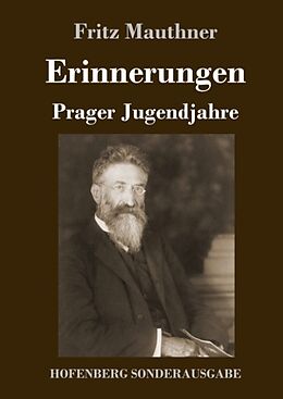 Fester Einband Erinnerungen: Prager Jugendjahre von Fritz Mauthner