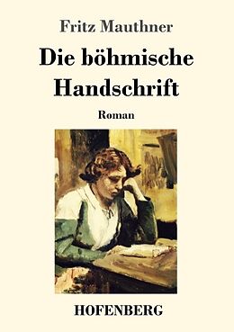 Kartonierter Einband Die böhmische Handschrift von Fritz Mauthner