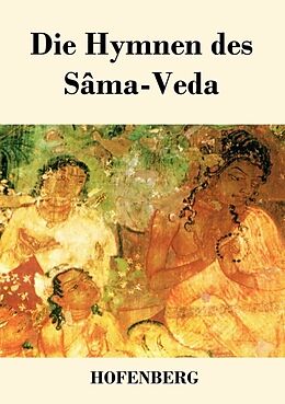 Kartonierter Einband Die Hymnen des Sâma-Veda von Anonym