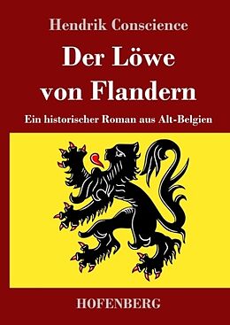 Fester Einband Der Löwe von Flandern von Hendrik Conscience