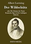 Der Wildschütz oder Die Stimme der Natur