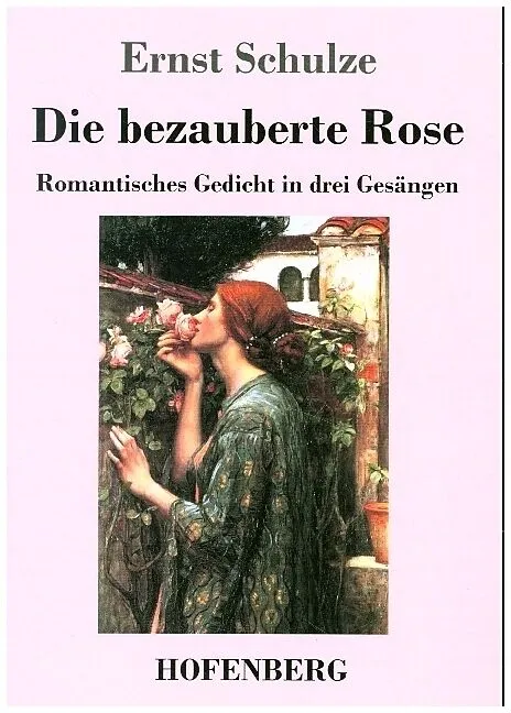Die bezauberte Rose