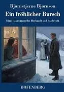 Fester Einband Ein fröhlicher Bursch von Bjørnstjerne Bjørnson